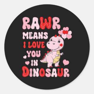 Rawr bedeutet, dass ich Sie in Dinosaurier HerzVal Runder Aufkleber