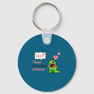 Rawr bedeutet ich liebe dich Dinosaurier Valentins Schlüsselanhänger