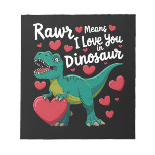 Rawr bedeutet Ich liebe dich in Dinosaurier T Rex Notizblock