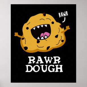 Rawr Dough Funny Food Pub Dark BG Poster