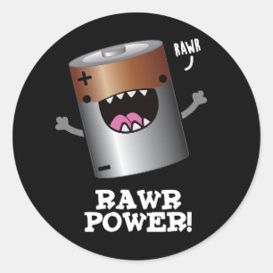 Rawr Power Funny Battery Pun Dark BG Runder Aufkleber