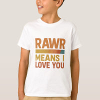 Rawr Signifie Je T'Aime T-Shirt Enfants - Mignonne