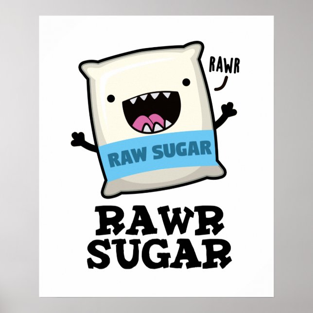 Rawr Sugar Funny Food Puff Poster (Vorne)