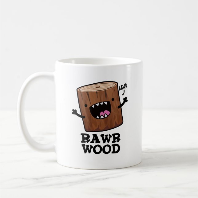 Rawr Wood Funny Nature Pun Kaffeetasse (Links)