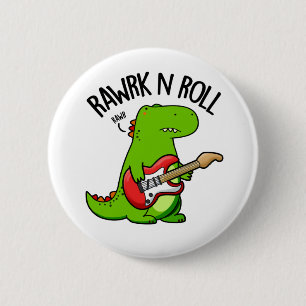 Rawrk And Roll Lustiger Rocker Dinosaurier Wortspi Button