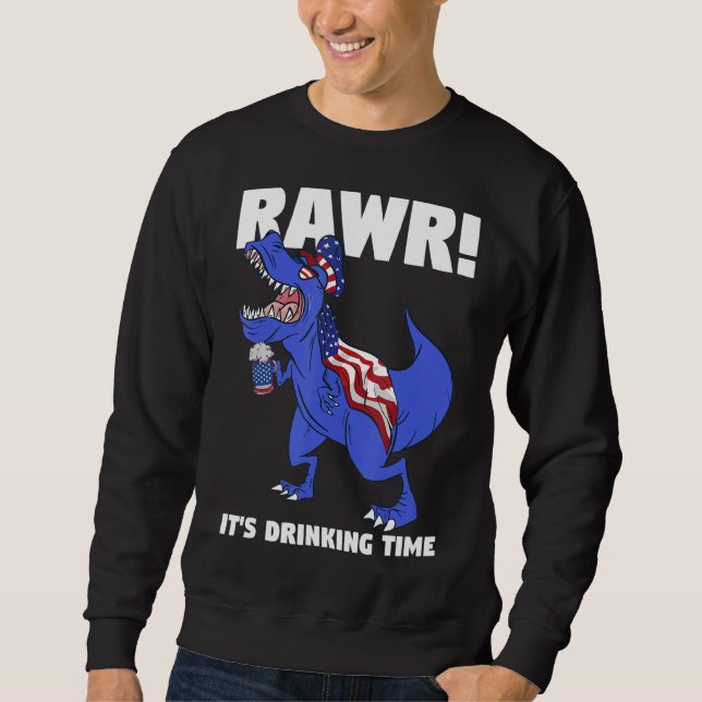 Rawr's Drinking Time Rex Dinosaurier Sweatshirt (Vorderseite)
