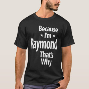Raymond Personalisiert Name Geburtstagsgeschenk T-Shirt