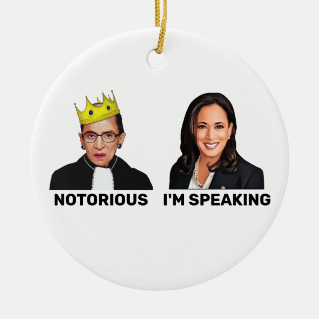 RBG Notorious Kamala Harris I'm Speaking Keramik Ornament (Vorne)