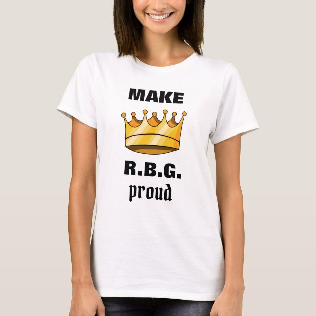 RBG Proud Ruth Bader Ginsburg T-Shirt (Vorderseite)
