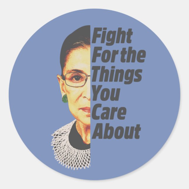 RBG Ruth Bader Ginsburg kämpft für die Dinge Runder Aufkleber (Vorderseite)
