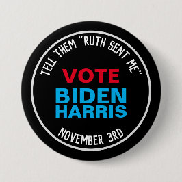 RBG Ruth SENT Me BIDEN HARRIS 2020 Button