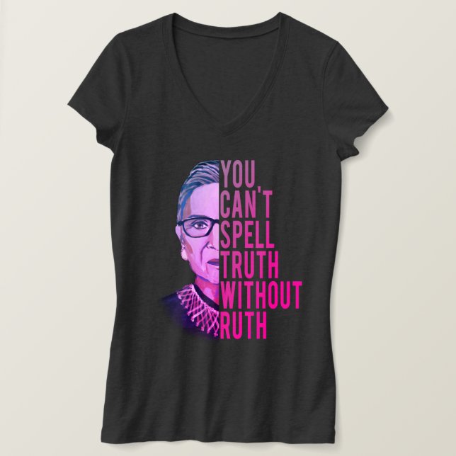RBG - SIE KÖNNEN DIE WAHRHEIT NICHT OHNE RUTH SPRE T-Shirt (Design vorne)