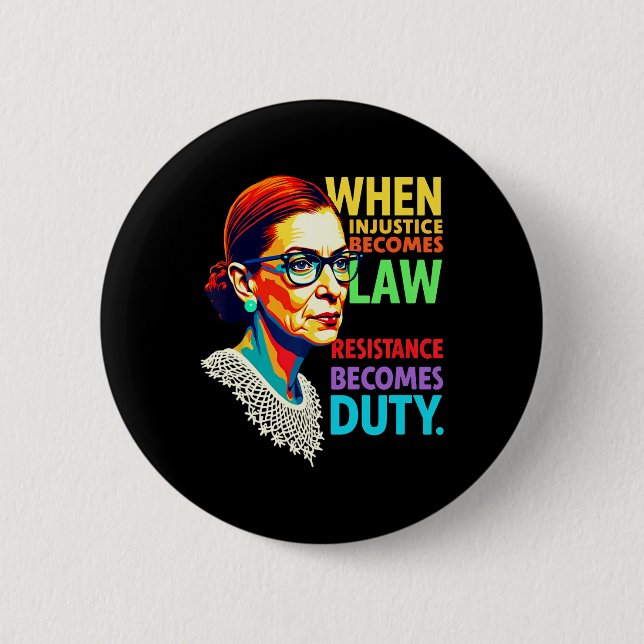 Rbg, wenn Ungerechtigkeit Rechtswiderstand wird Button (Vorderseite)