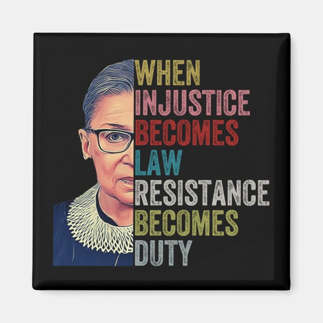 Rbg, wenn Ungerechtigkeit Rechtswiderstand wird Magnet (Vorne)