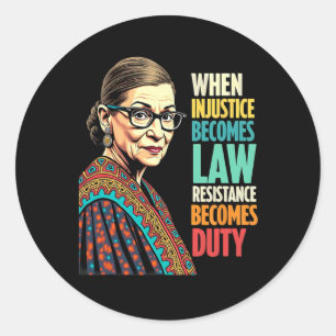 Rbg, wenn Ungerechtigkeit Rechtswiderstand wird Runder Aufkleber