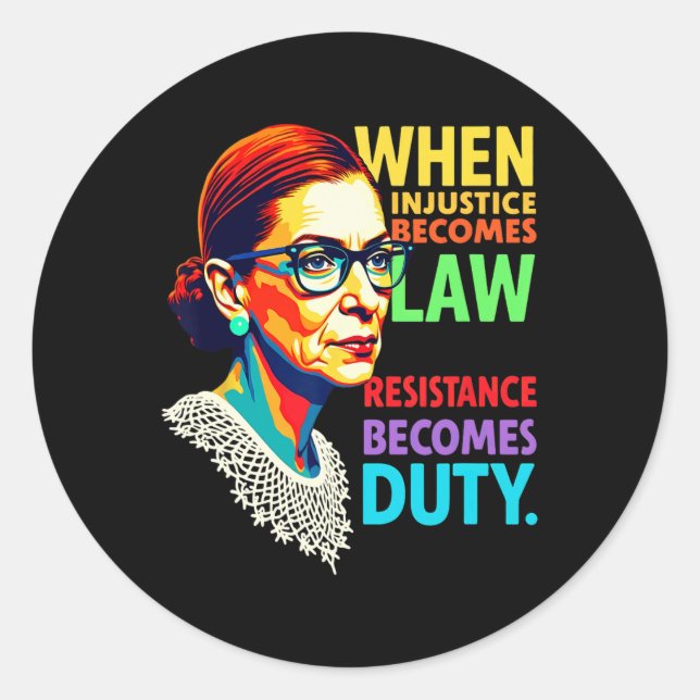 Rbg, wenn Ungerechtigkeit Rechtswiderstand wird Runder Aufkleber (Vorderseite)