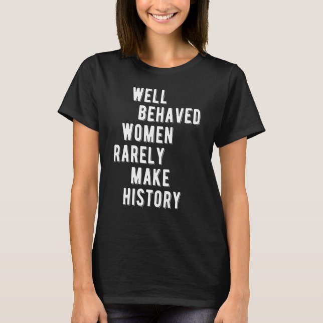 RBG-Zitat, gut betreute Frauen machen selten Gesch T-Shirt (Vorderseite)