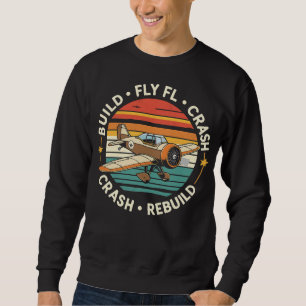 RC-Flugzeug Bauen Fliegen Absturz Wiederaufbau Pil Sweatshirt