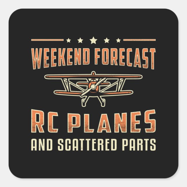 RC Flugzeug Luftfahrzeug Pilot Weekend Prognose RC Quadratischer Aufkleber (Vorderseite)