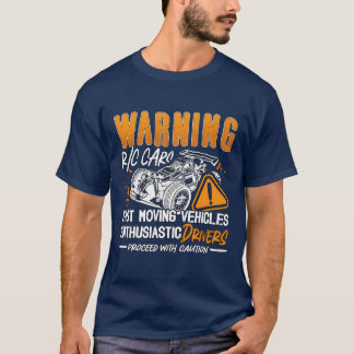 RC-Modell-Rennwarnung RC-Autos Schnell Modellherst T-Shirt
