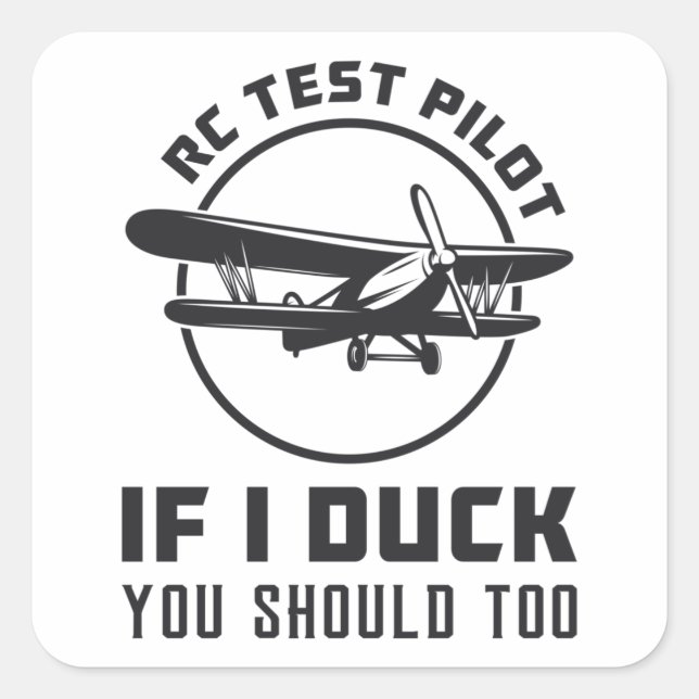 RC-Testpilot, wenn ich das RC-Flugzeug abziehe Quadratischer Aufkleber (Vorderseite)