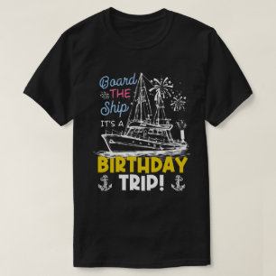RD Crup Vacation Gift - Birthday Cruise T-Shirt
