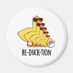 Re-duck-tion Funny Animal Duck Pun Magnet