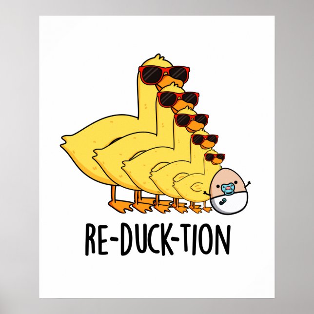 Re-duck-tion Funny Animal Duck Pun Poster (Vorne)