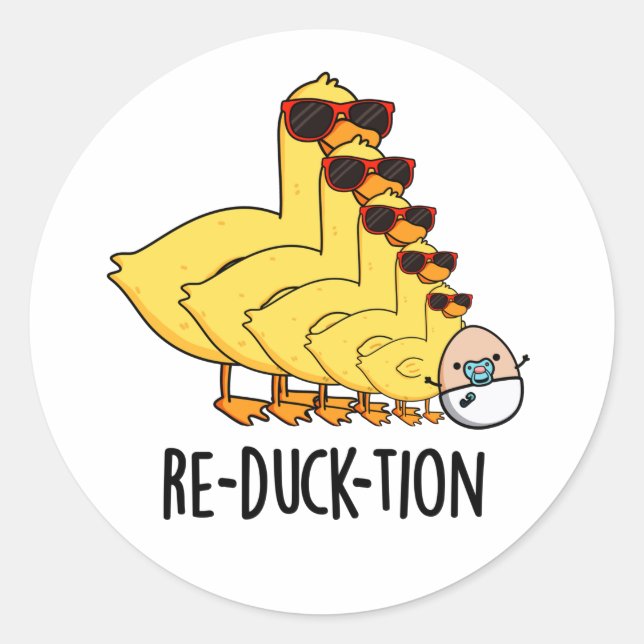 Re-duck-tion Funny Animal Duck Pun Runder Aufkleber (Vorderseite)