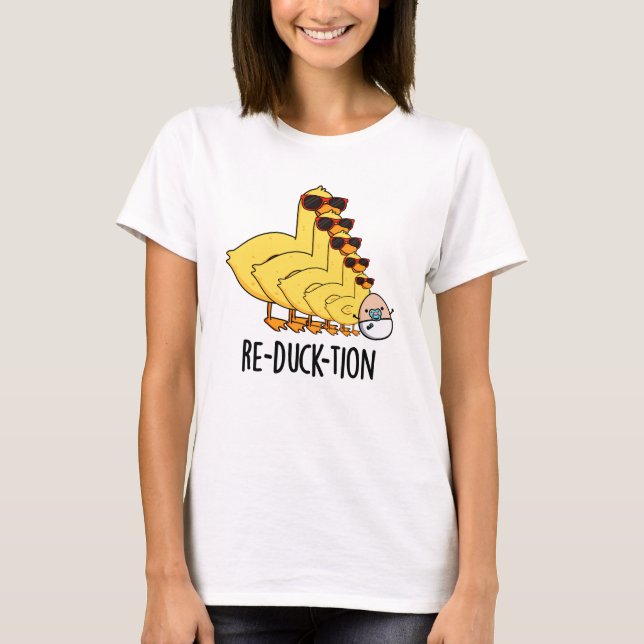 Re-duck-tion Funny Animal Duck Pun T-Shirt (Vorderseite)