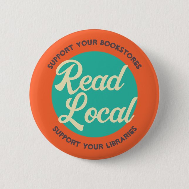 Read Local Support Bookstores and Libraries Button (Vorderseite)
