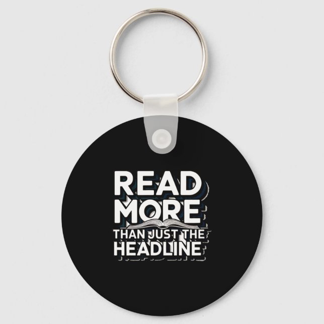 Read More Than Just The Headline Funny Quote Sloga Schlüsselanhänger (Vorderseite)