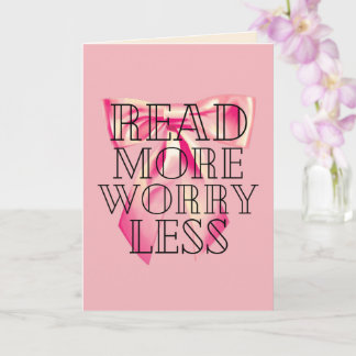 Read More Worry Less Coquette Pink Bow Karte