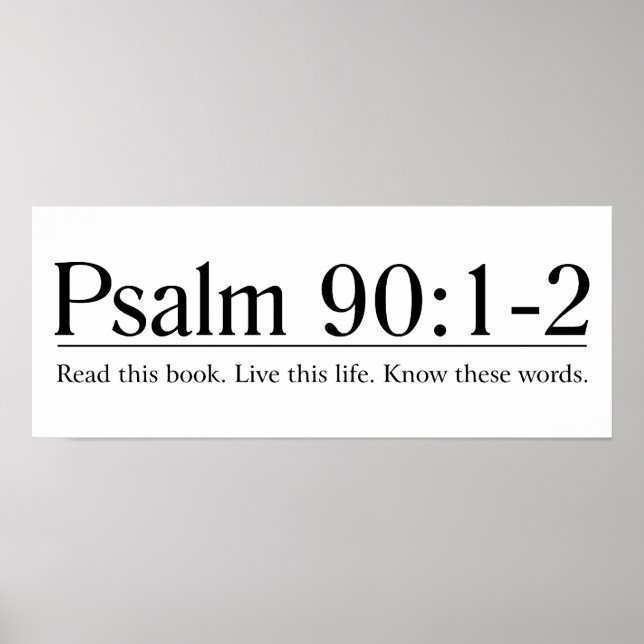 Read the Bible Psalm 90:1-2 Poster (Vorne)