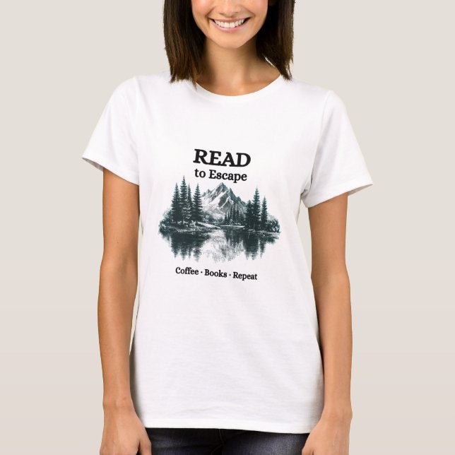 Read to Escape – Coffee·Books·Repeat Shirt  (Vorderseite)