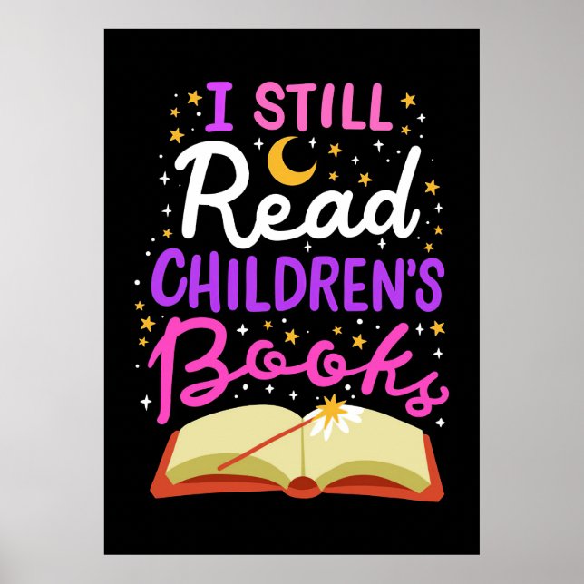 Reader Gift I Still Read Children's Books Poster (Vorne)