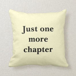 Reader's cushion, Nur ein weiteres Kapitel, Lesen Kissen