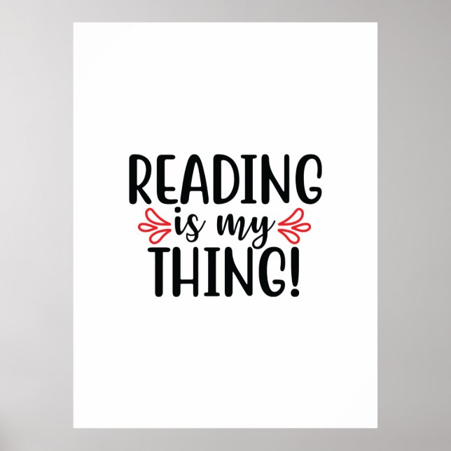 Reading Art Reading Is My Thing Poster (Vorne)