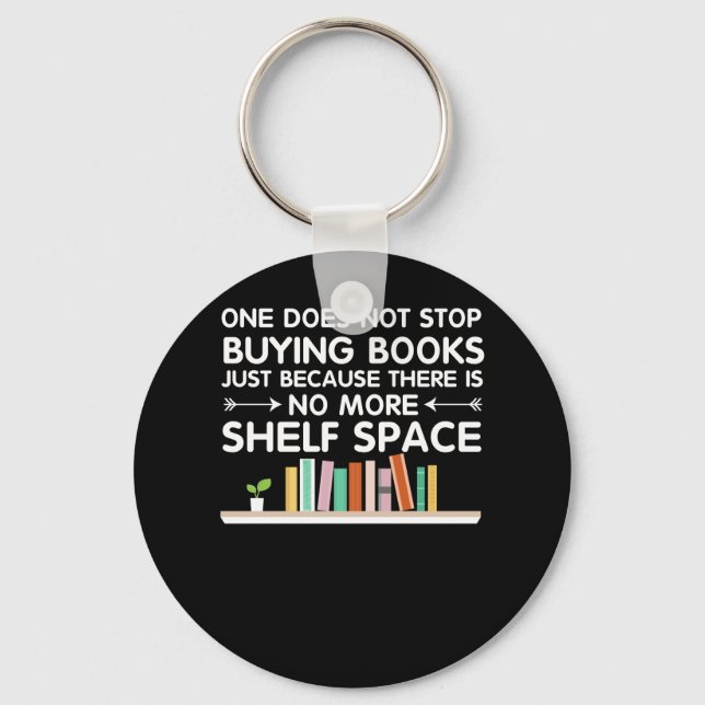 Reading Book Lover Stop Buying Books Schlüsselanhänger (Vorderseite)