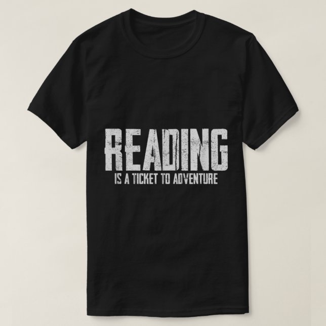 Reading is a ticket to adventure t-shirt copy (Design vorne)