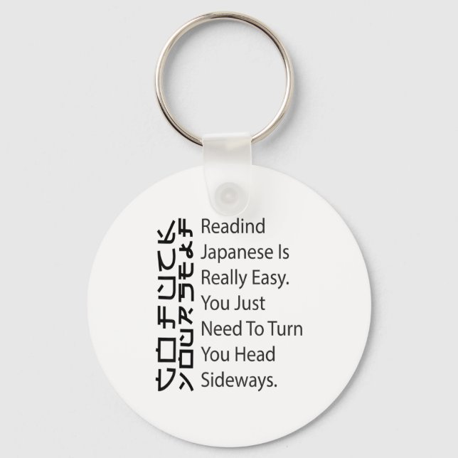 Reading Japanese Is Really Easy Funny Sarcastic Qu Schlüsselanhänger (Vorderseite)