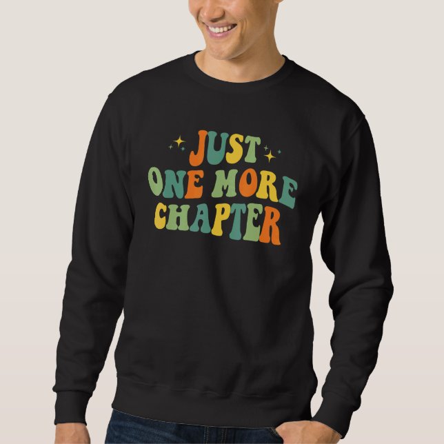 Reading     Just One More Chapter Book   Sweatshirt (Vorderseite)