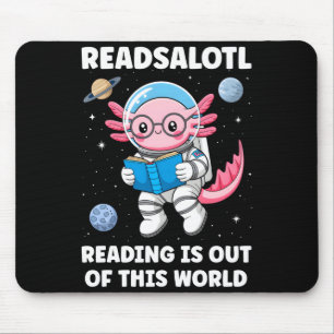 Readsalotl-Lektüre ist außergewöhnlich langarmig Mousepad