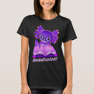 Readsolotl Funny Reading Fish Books Lizard Axolotl T-Shirt