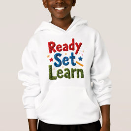 Ready Set Learn Kid's T-Shirt Hoodie
