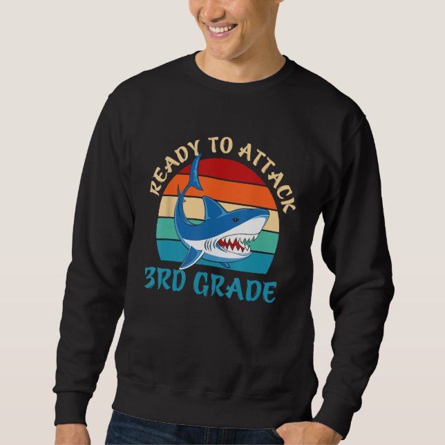 Ready To Attack 3rd Grade Third  Retro Shark Stude Sweatshirt (Vorderseite)