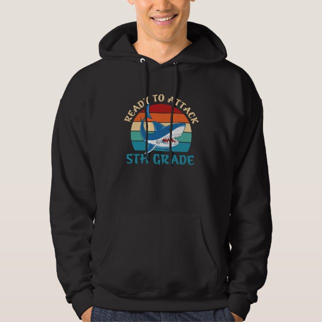 Ready To Attack 5th Grade  Fifth Grade Shark Hoodie (Vorderseite)