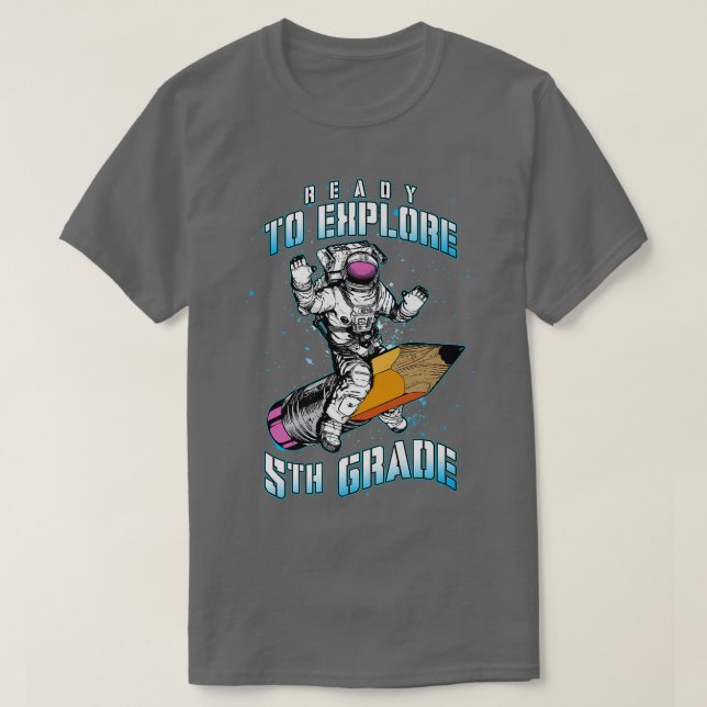 Ready To Eplore 5th Grade Astronaut Back To School T-Shirt (Design vorne)