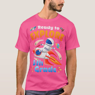 Ready to Eplore 5th Grade Cute Astronaut Boys Girl T-Shirt