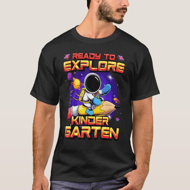 Ready To Explore Kindergarten Astronaut Back To Sc T-Shirt (Vorderseite)